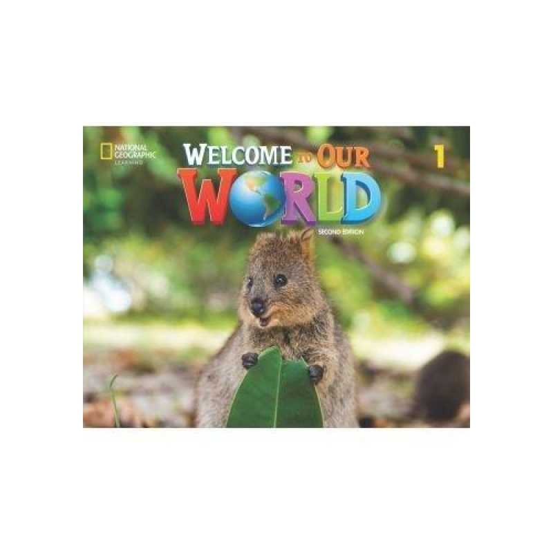 Welcome to Our World 1 Activity Book (Br 2nd Ed)