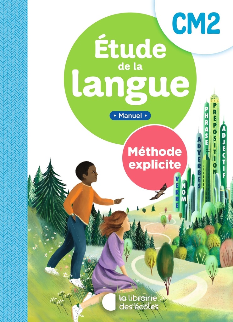 METHODE EXPLICITE – ETUDE DE LA LANGUE CM2 – MANUEL (2025)