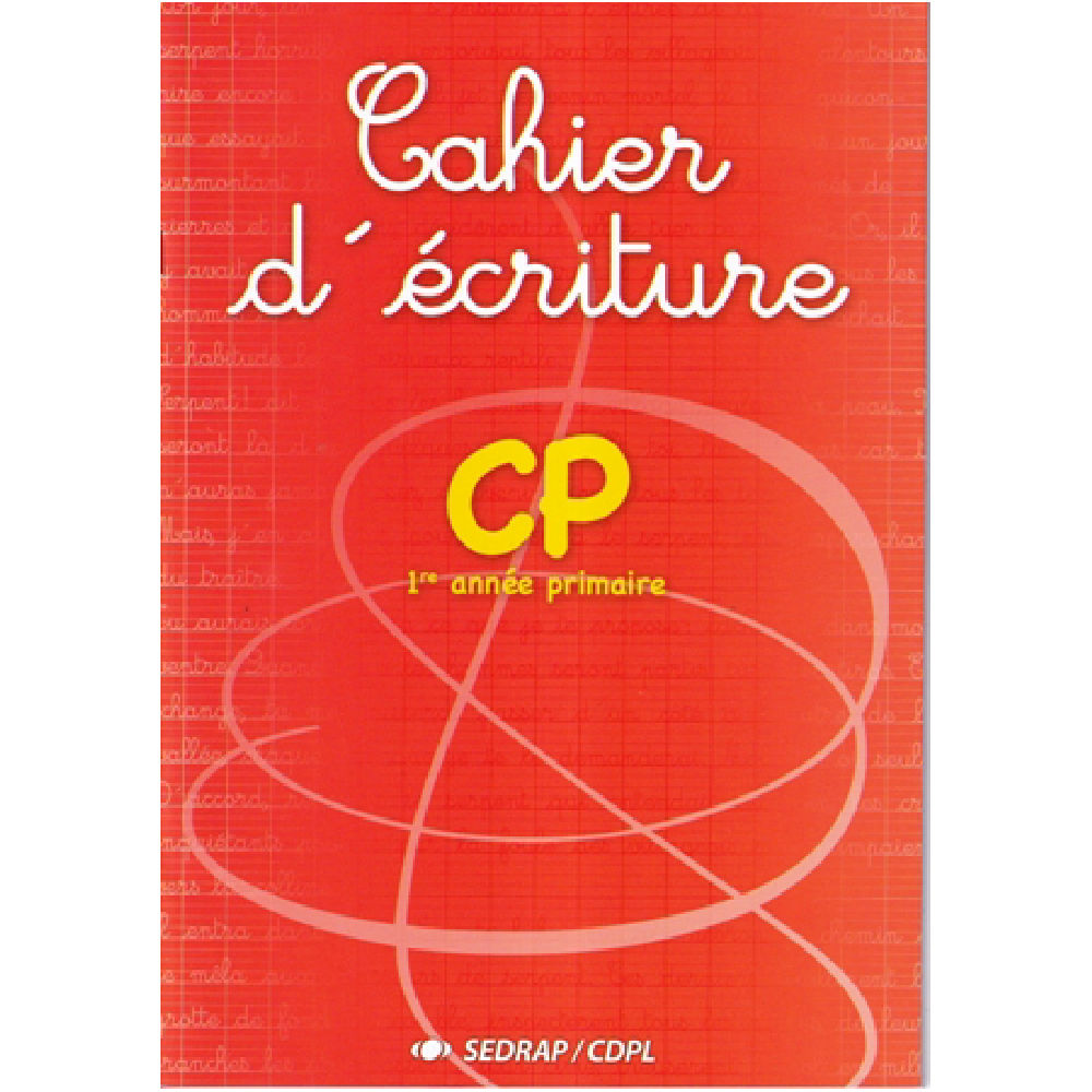 CAHIER D’ÉCRITURE CP SEDRAP