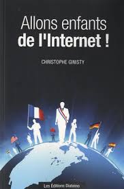 ALLONS ENFANTS DE L'INTERNET !  