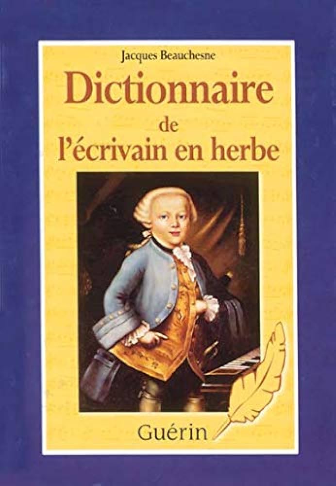 DICTIONNAIRE DE L'ECRIVAIN 
