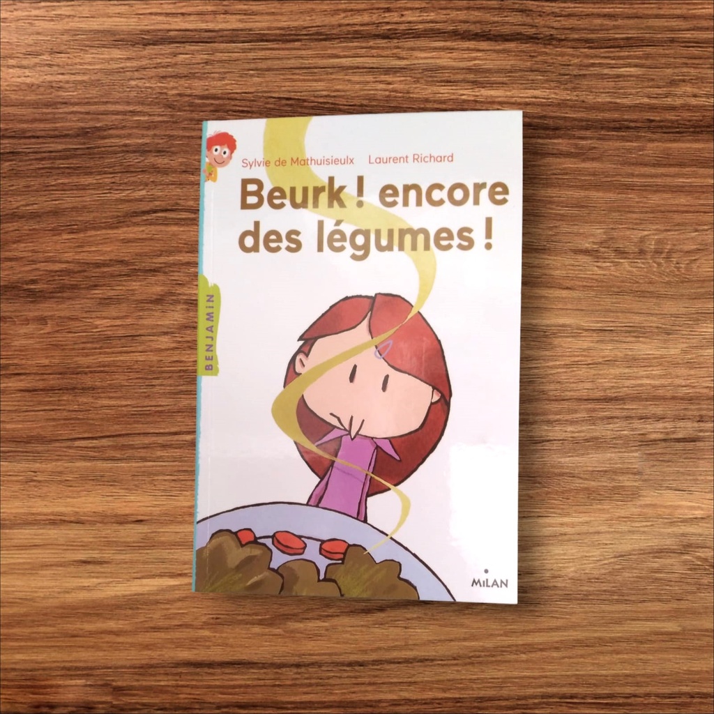 Beurk!  encore des légumes!