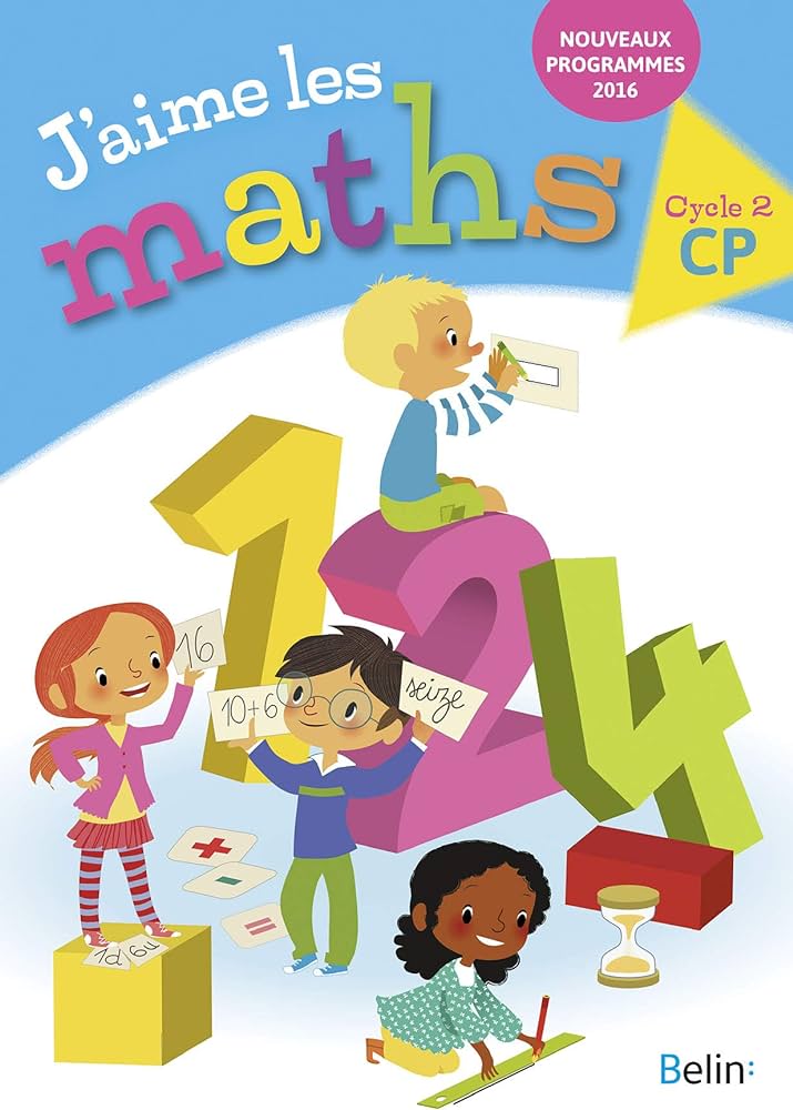 J'aime les mathsCP Ed. Belin éducation