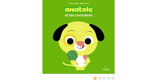 Anatole et les contraires