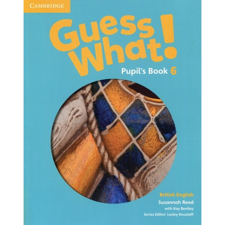 Guess What ! (Pupil's Book 6)