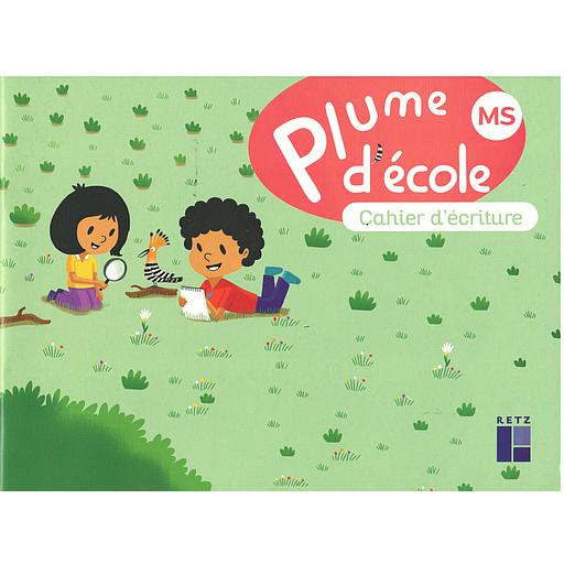 PLUME D'ECOLE MS - CAHIER D'ECRITURE