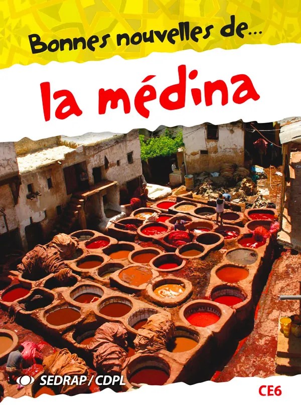 Bonnes nouvelles la médina