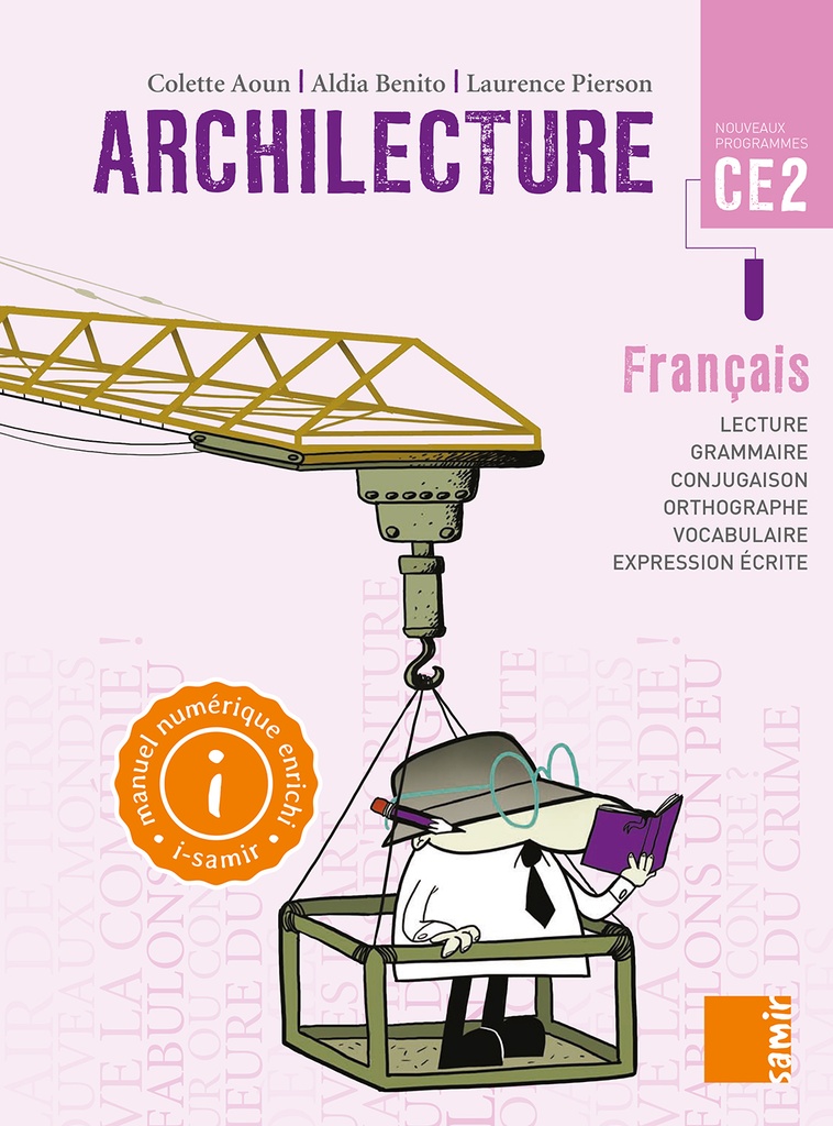 ARCHILECTURE CE2 : LE LIVRE (FRANÇAIS – NOUVEAUX PROGRAMMES)