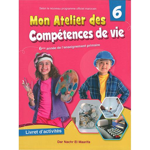 MON ATELIER DES COMPETENCES DE VIE C6