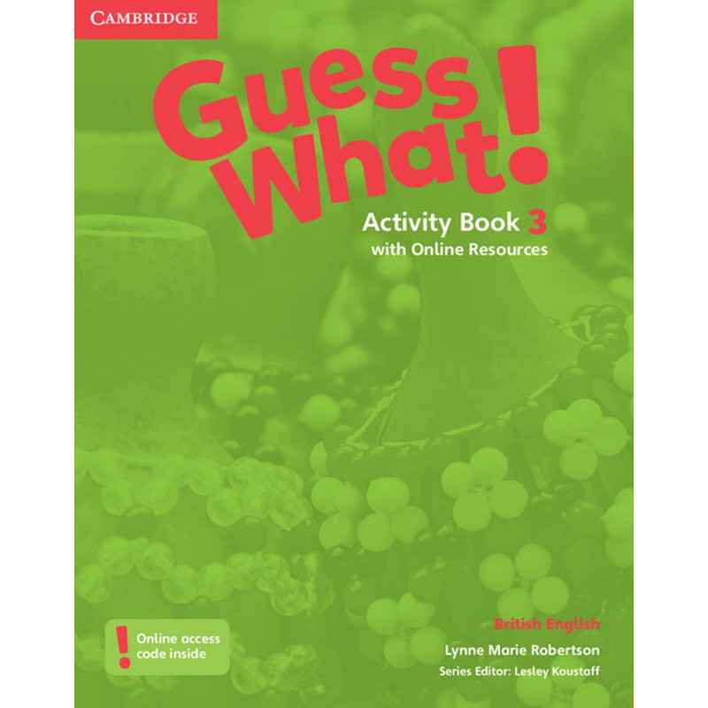 Guess What! Level 3 Activity Book British English