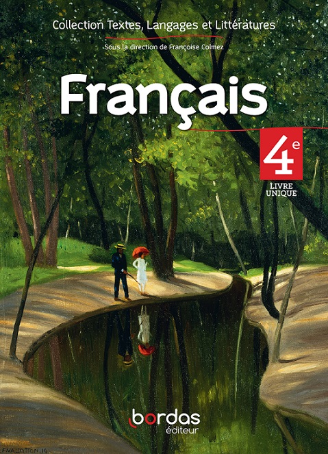 Collection textes langages et litteratures 4 eme BORDAS