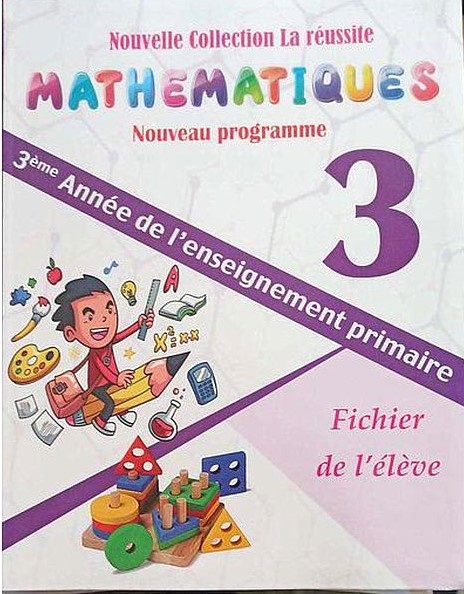 La réussite mathématiques la nouvelle collection 3