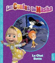LES CONTES DE MASHA-LE CHAT BOTTE