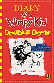 DIARY OF A WIMPY KID :DOUBLE DOWN BOOK 11