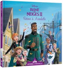 LA REINE DES NEIGES 2 RETOUR A ARENDELLE