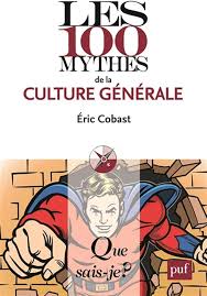 Les 100 mythes de la culture générale 