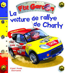 LA VOITURE DE RALLYE DE CHARLY