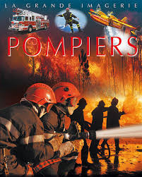 LA GRANDE IMAGERIE: Les pompiers