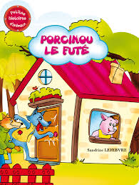 Porcinou Le futé