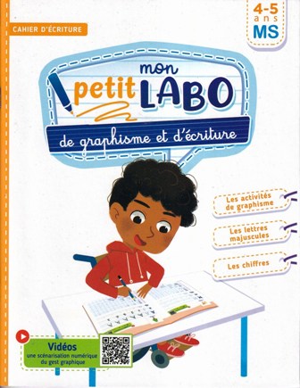 MON PETIT LABO 4/5 DE GRAPHISME ET D'ÉCRITURE 