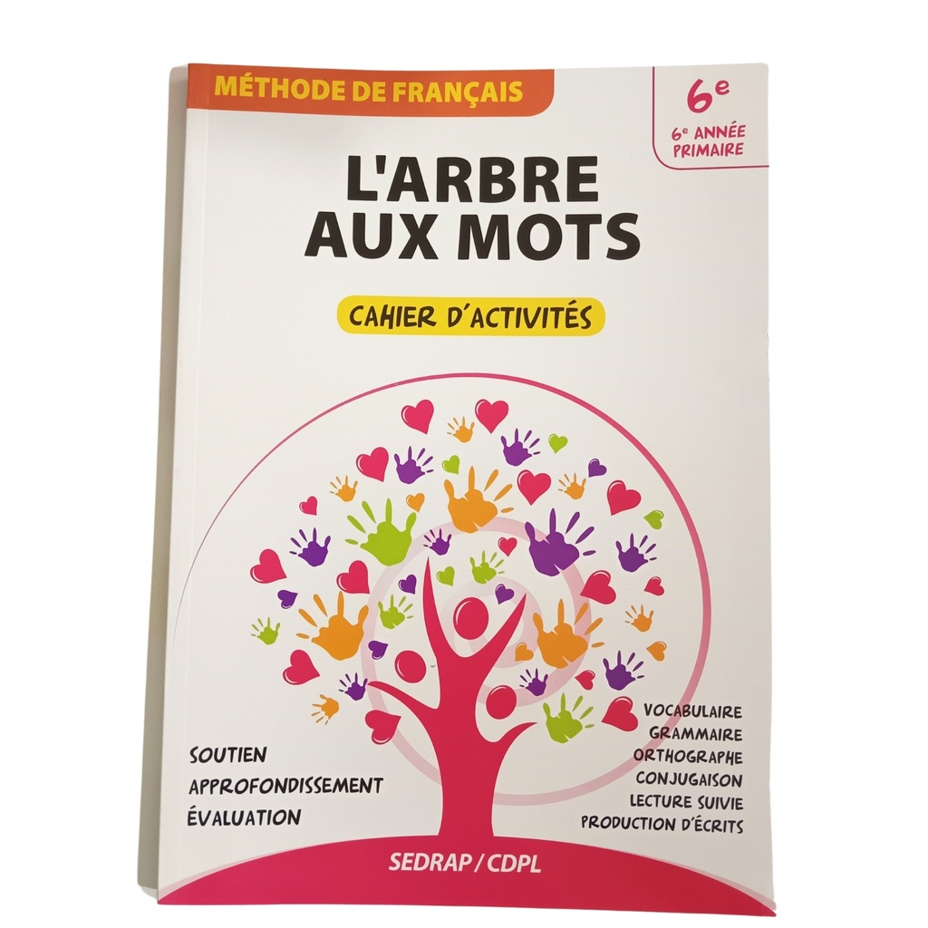L'ARBRE AUX MOTS 6e CAHIER D'ACTIVITES