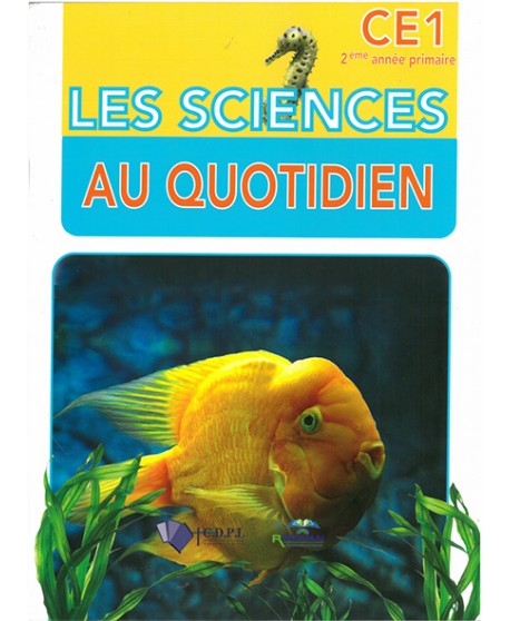 LES SCIENCES au Quotidien CE1