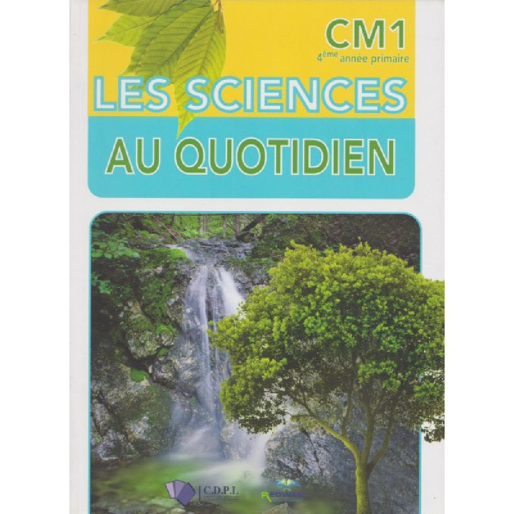 LES SCIENCES au Quotidien CM1