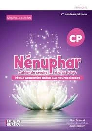 NENUPHAR CAHIER DE SAVOIRS ET D'ACTIVITES CP ED EUREKQA