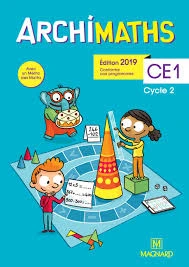 Archimaths CE1- Fichier de l’élève + Mémo des maths édition 2019