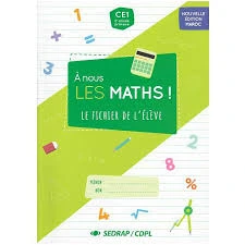 À nous les maths ! CE1- Fichier de l'élève  CDPL