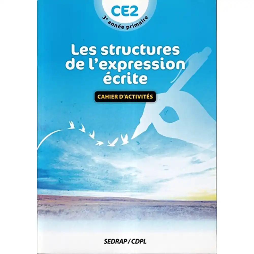 LES STRUCTURES D’EXPRESSION ECRITE CE2