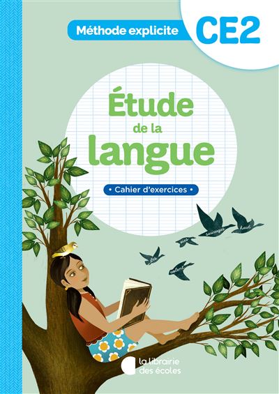METHODE EXPLICITE – ETUDE DE LA LANGUE CE2 (2022) – CAHIER D’EXERCICES