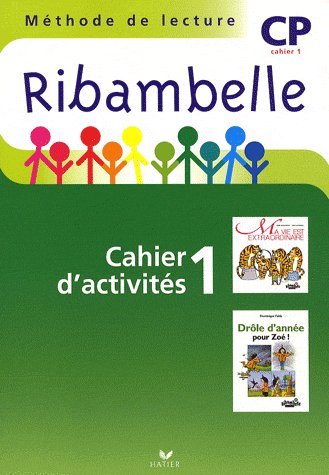 Ribambelle CP – Série Verte – Cahier d’activités 1 + Livret d’Entraînement Lecture + Mes Outils pour Ecrire – Hatier