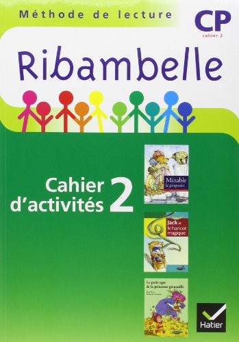Ribambelle CP Serie Verte 2009, Cahier D'Activites N 2 + Livret Entrainement a La Lecture
