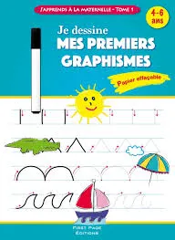 Je dessine MES PREMIERS GRAPHISMES tome 1 (4-6ans)