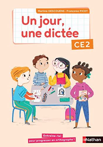 UN JOUR UNE DICTEE CE2 - CAHIER DE DICTEES