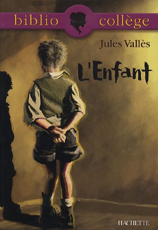 L'Enfant - Bibliocollège Bertrand Louët Jules Vallès