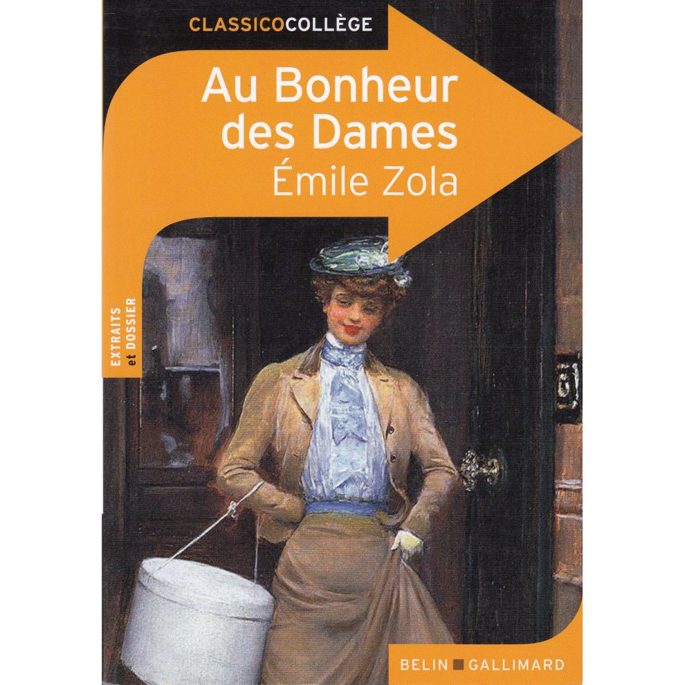 Au bonheur des dames (coédition Gallimard ; dossier pédagogique Charlotte Barberon et Benoît Dauge) Emile Zola