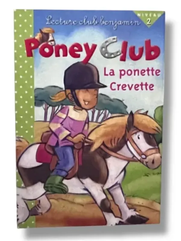 Poney club - La ponette crevette