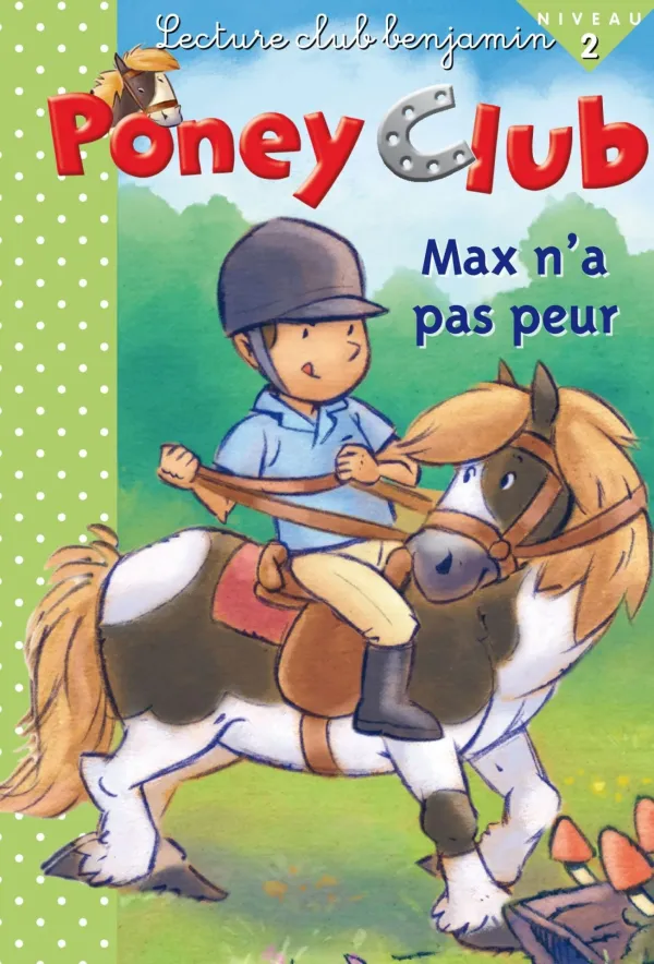 Poney club - Max n'a pas peur