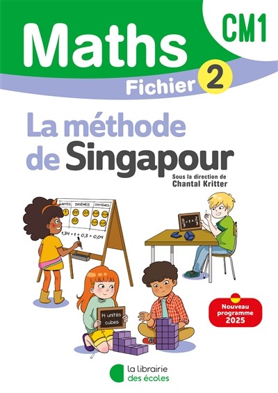 LA MÉTHODE DE SINGAPOUR FICHIER 1 CM1 2025 FICHIER 2