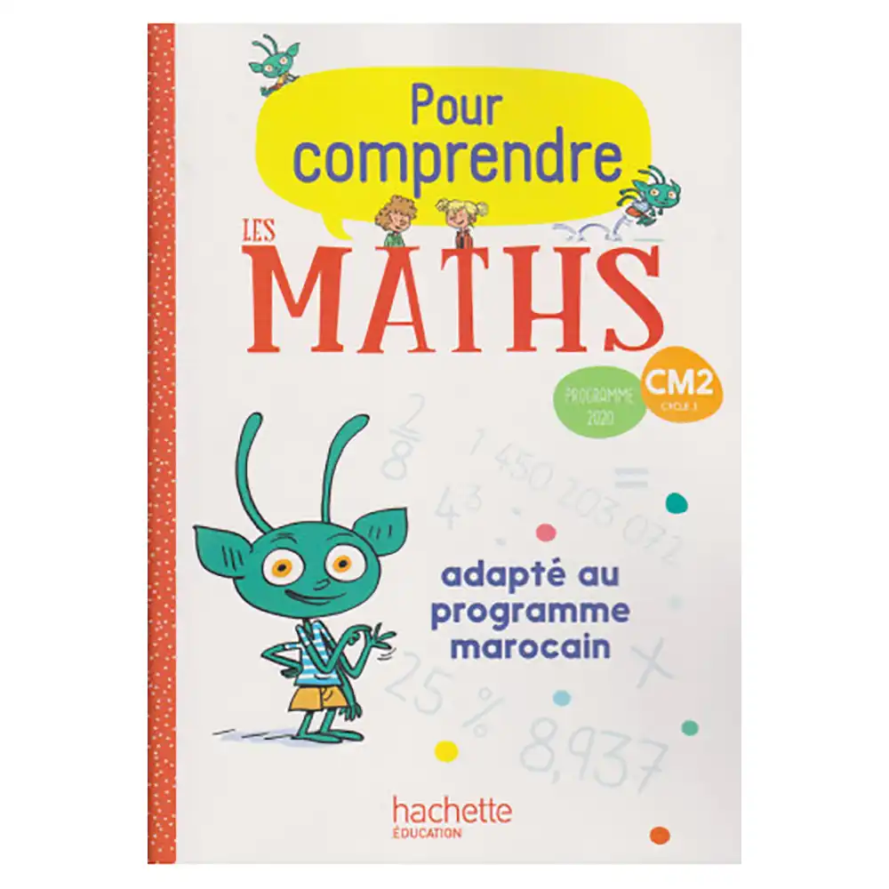POUR COMPRENDRE LES MATHS CM2