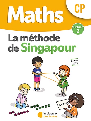 Mathématiques CP – Méthode de Singapour FICHE 2