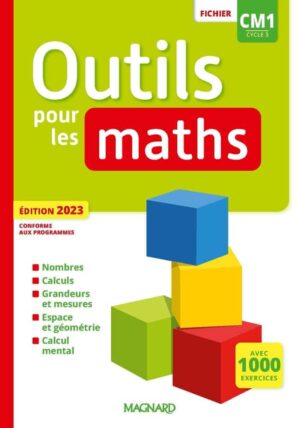 OUTILS POUR LES MATHS CM1 (2023) – FICHIER DE L’ELEVE
