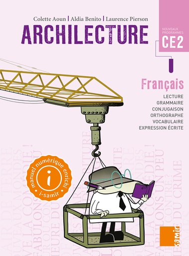 ARCHILECTURE CE2 : LE LIVRE (FRANÇAIS – NOUVEAUX PROGRAMMES)