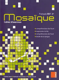 Mosaique cahier d'exercices francais EB7