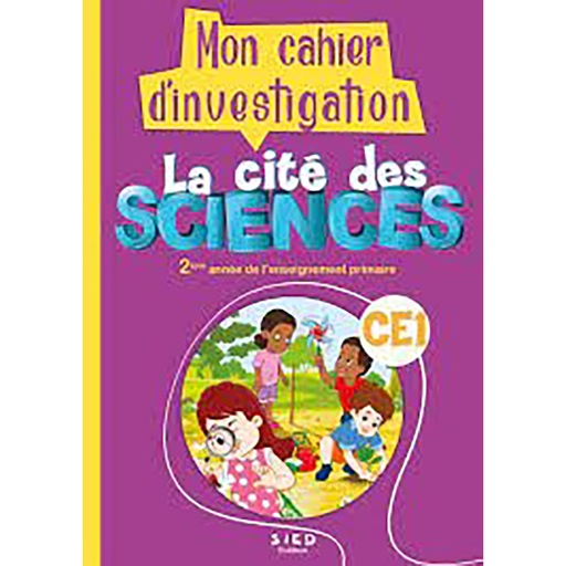 mon cahier d'investigation la cite des sciences CE1