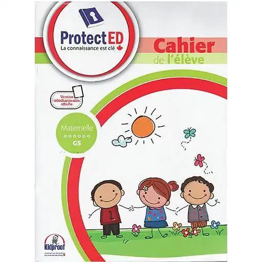 Protect ED – GS – Cahier de l’élève + Guide des parents 