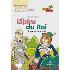 LES LAPINS DU ROI RALLY LECTURE N 2
